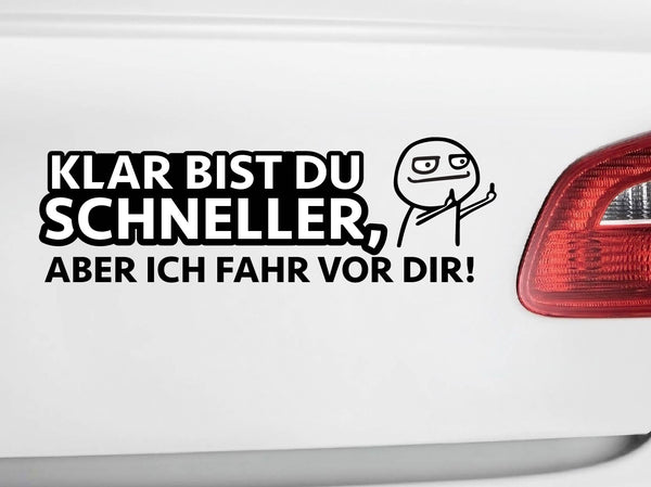 Autoaufkleber Mittelfinger Klar bist du schneller