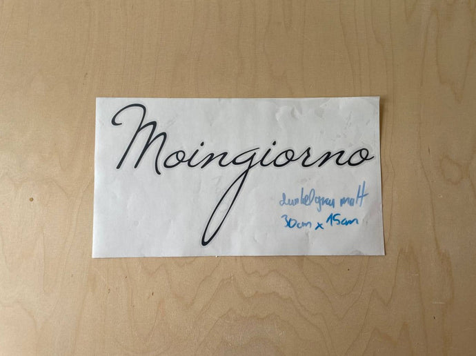 Aufkleber  Moingiorno 30cm