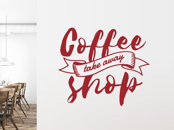 Aufkleber Coffe take away shop