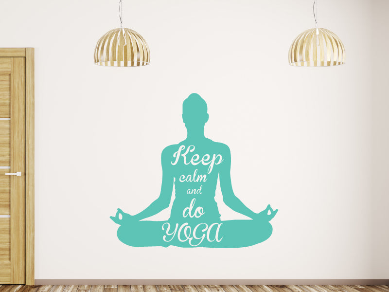 Sticker mural Reste calme et fais du yoga